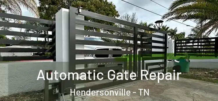 Automatic Gate Repair Hendersonville - TN