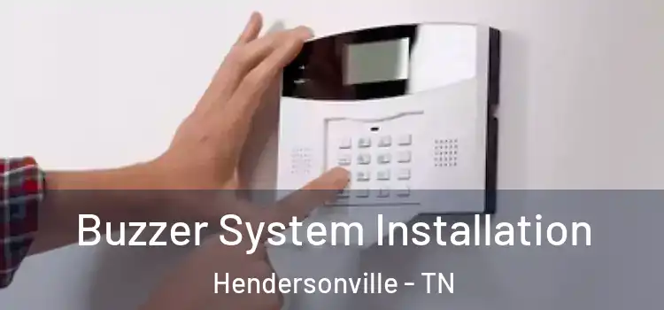 Buzzer System Installation Hendersonville - TN