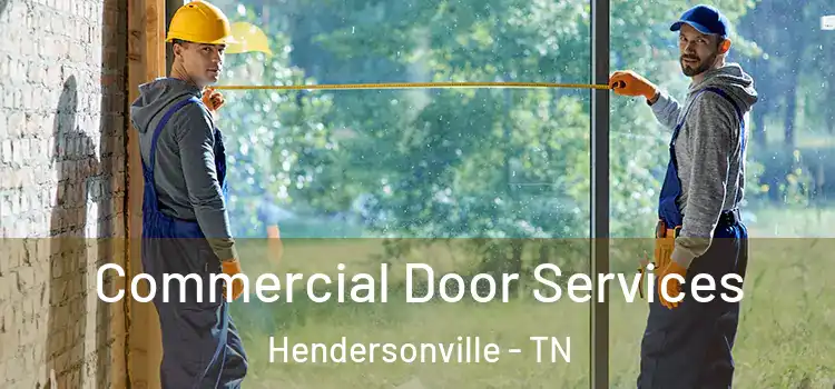Commercial Door Services Hendersonville - TN