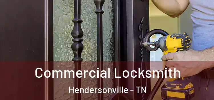 Commercial Locksmith Hendersonville - TN