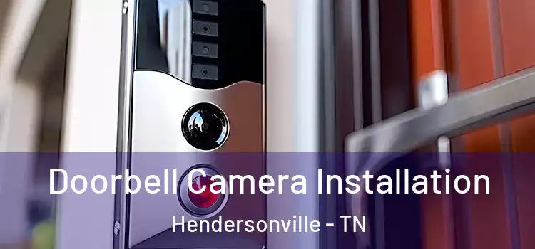  Doorbell Camera Installation Hendersonville - TN