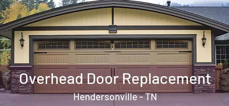  Overhead Door Replacement Hendersonville - TN