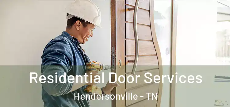 Residential Door Services Hendersonville - TN