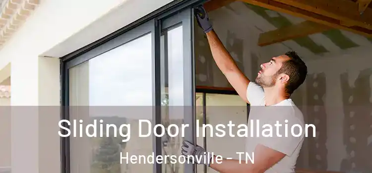 Sliding Door Installation Hendersonville - TN